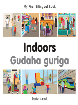 cover image of My First Bilingual Book–Indoors (English–Somali)